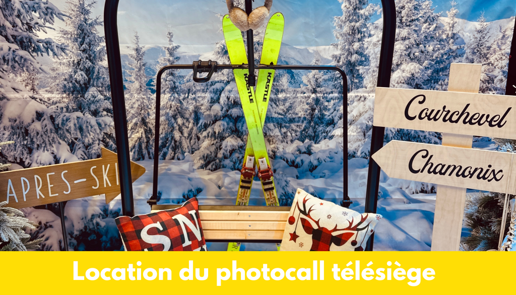 Location du photocall&nbsp;télésiège